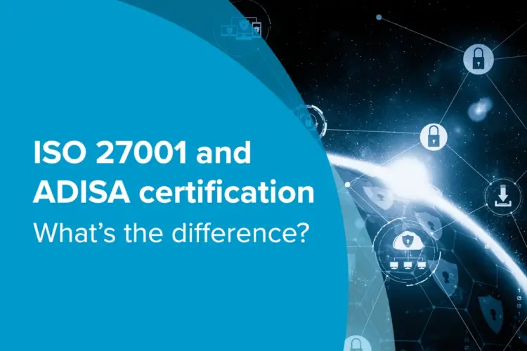 Banner saying What is the difference between ISO 27001 and ADISA certification?